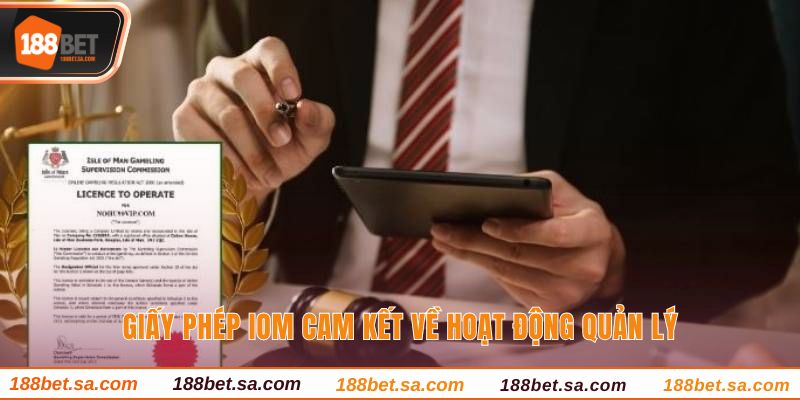 Giấy phép IOM 188BET từng sử dụng trước năm 2024