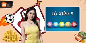 Lô Xiên 3 Là Gì? Hướng Dẫn Cược Lô Xiên Thắng Lớn Hiệu Quả